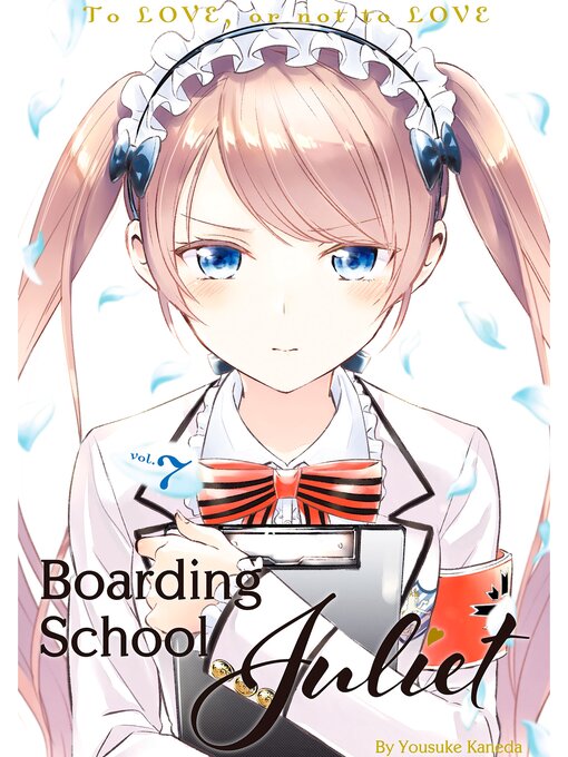Title details for Boarding School Juliet, Volume 7 by Yousuke Kaneda - Available